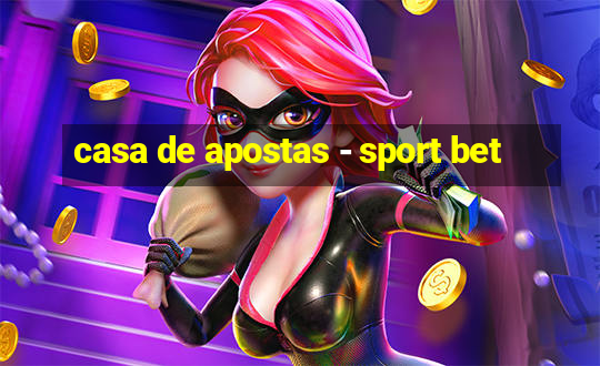 casa de apostas - sport bet