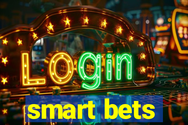 smart bets