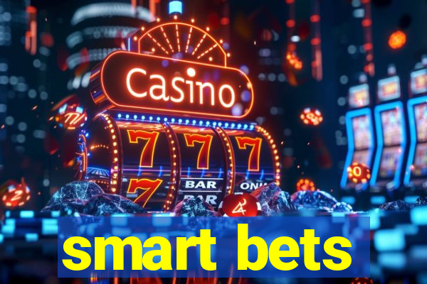 smart bets