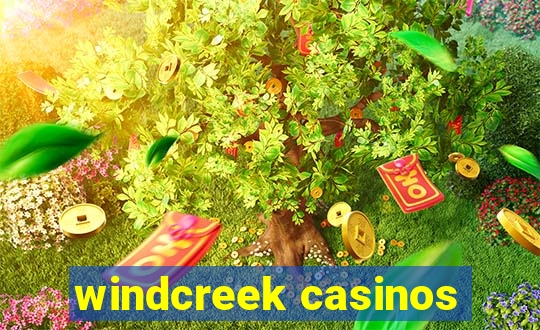 windcreek casinos