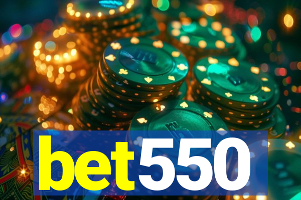 bet550