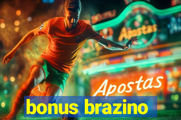 bonus brazino