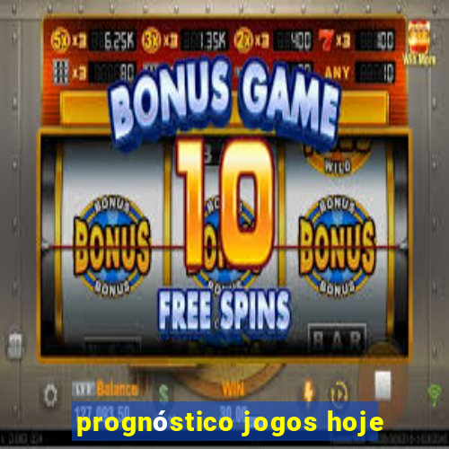 prognóstico jogos hoje