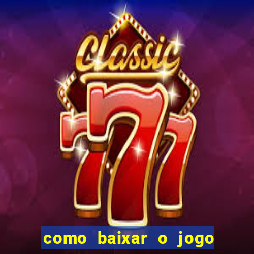 como baixar o jogo da blaze