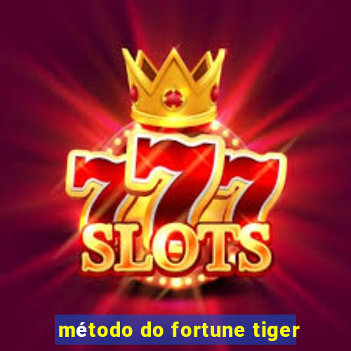 método do fortune tiger