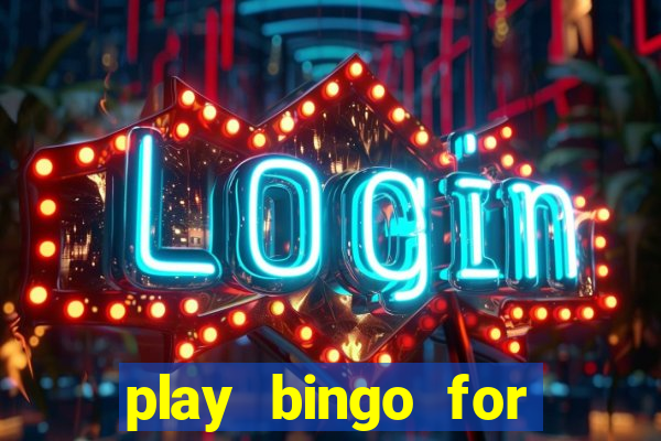 play bingo for money no deposit