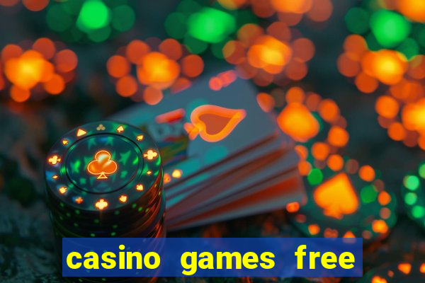 casino games free slots machines