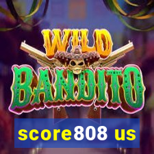 score808 us