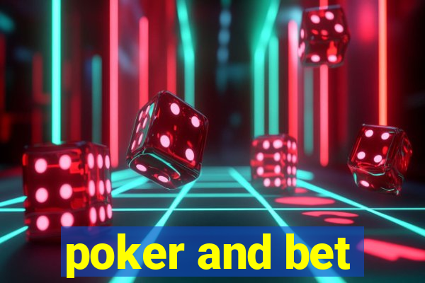 poker and bet