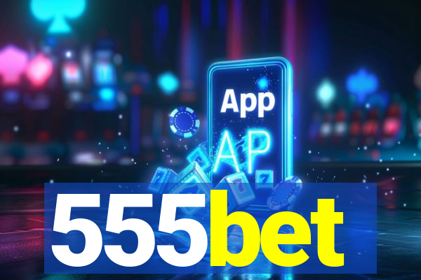 555bet