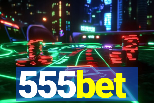 555bet