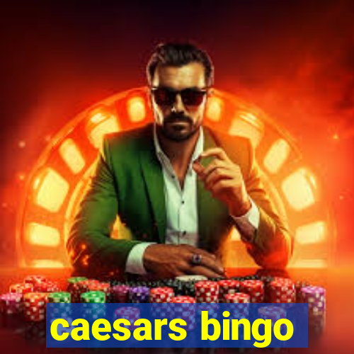 caesars bingo