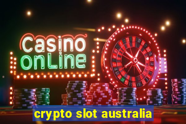 crypto slot australia