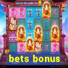 bets bonus