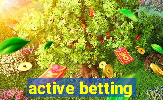 active betting