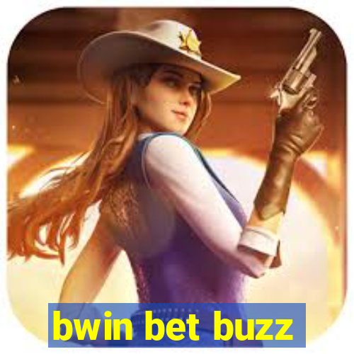 bwin bet buzz