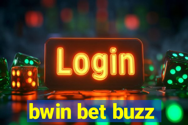 bwin bet buzz