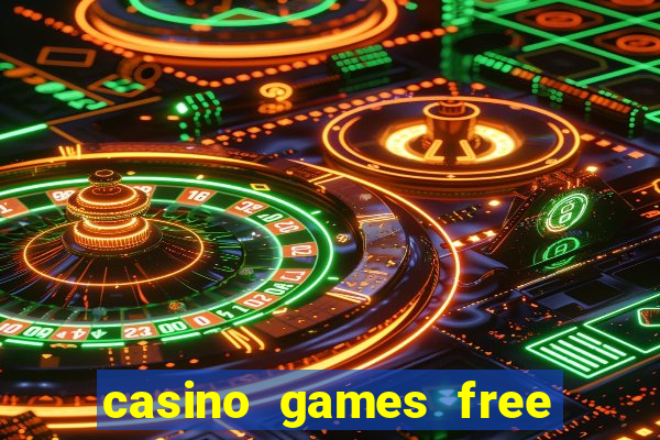 casino games free online slot machines