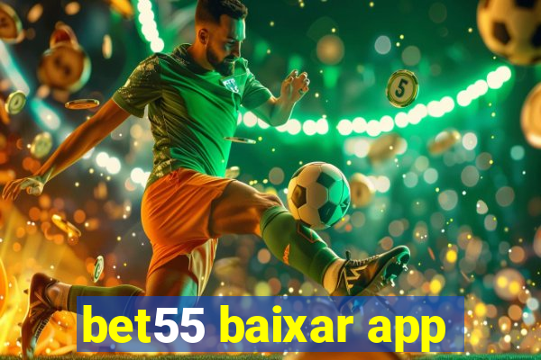 bet55 baixar app