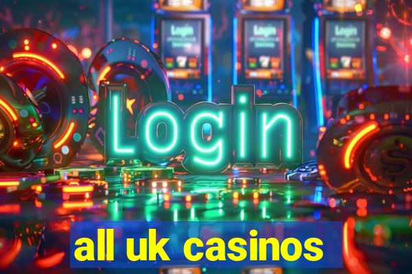 all uk casinos