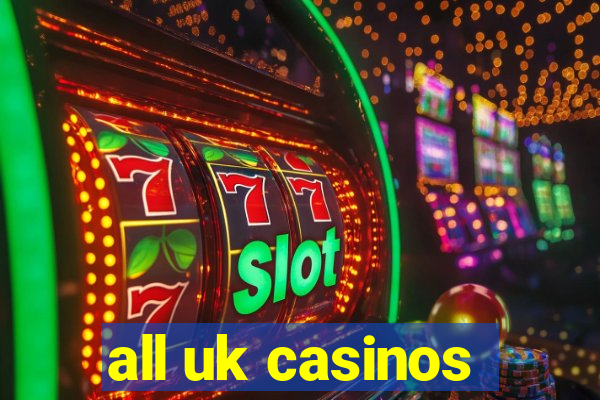 all uk casinos