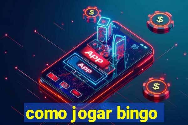 como jogar bingo