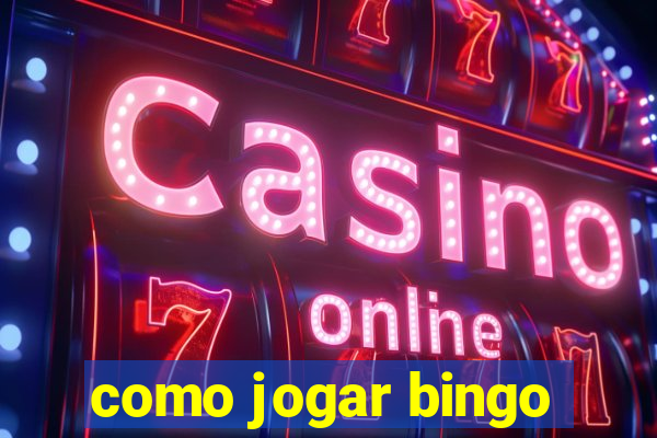 como jogar bingo