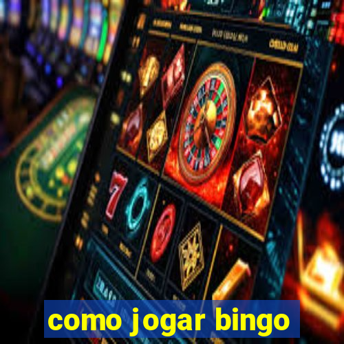 como jogar bingo