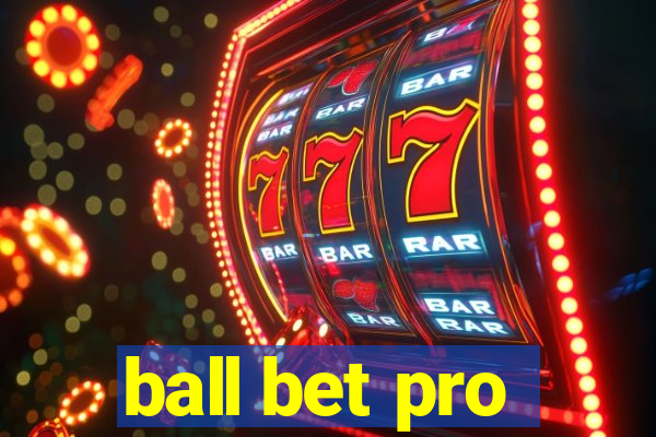 ball bet pro