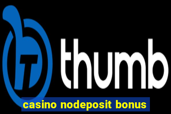 casino nodeposit bonus