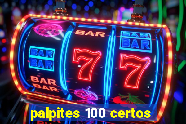 palpites 100 certos