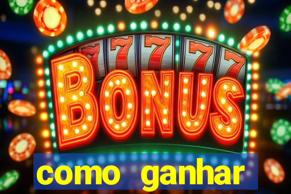 como ganhar dinheiro nas slots online