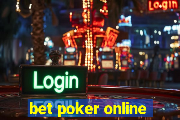 bet poker online