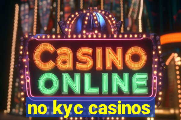 no kyc casinos