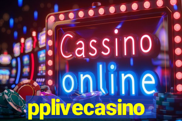 pplivecasino