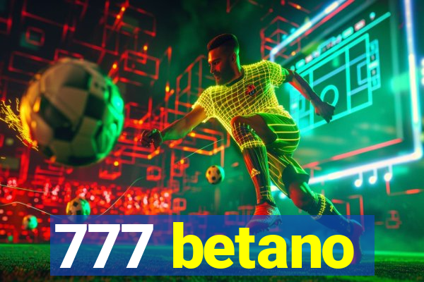 777 betano