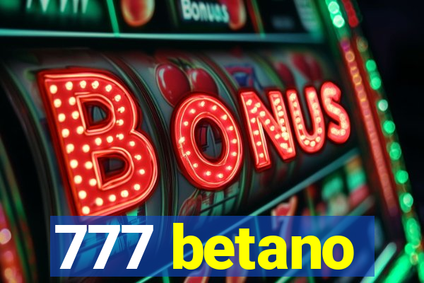 777 betano