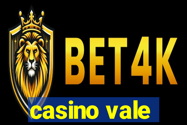 casino vale