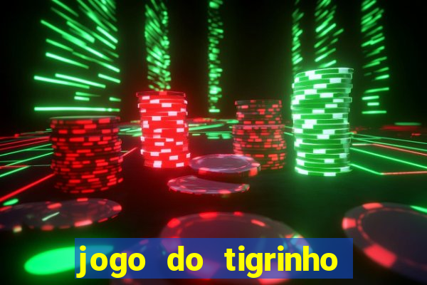 jogo do tigrinho maior que a bolsa