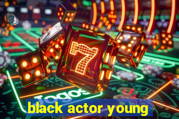 black actor young