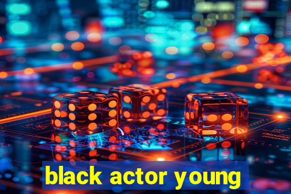 black actor young