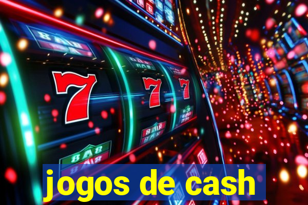 jogos de cash