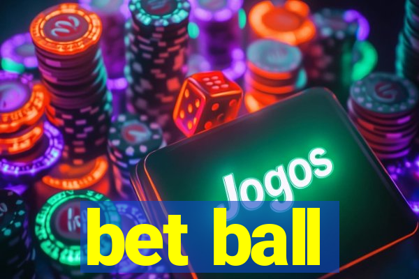 bet ball