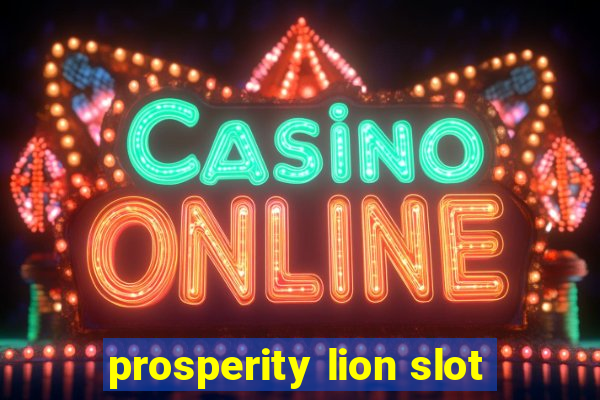 prosperity lion slot