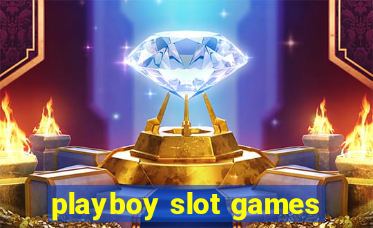 playboy slot games