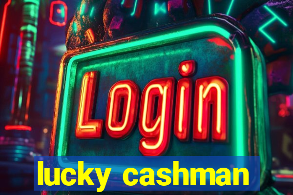 lucky cashman