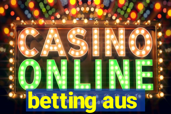 betting aus