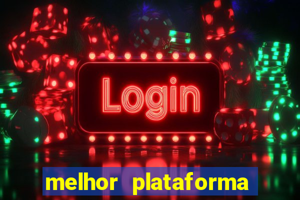 melhor plataforma para jogar slots