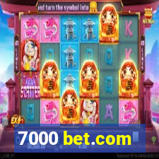 7000 bet.com