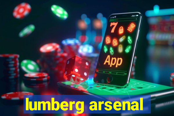 lumberg arsenal